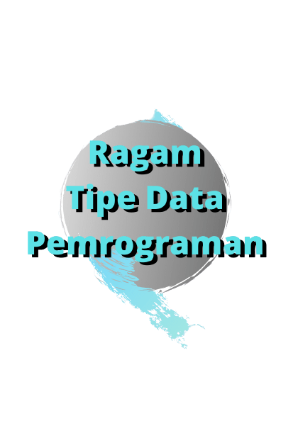 Ragam-Tipe-Data-Pemrograman