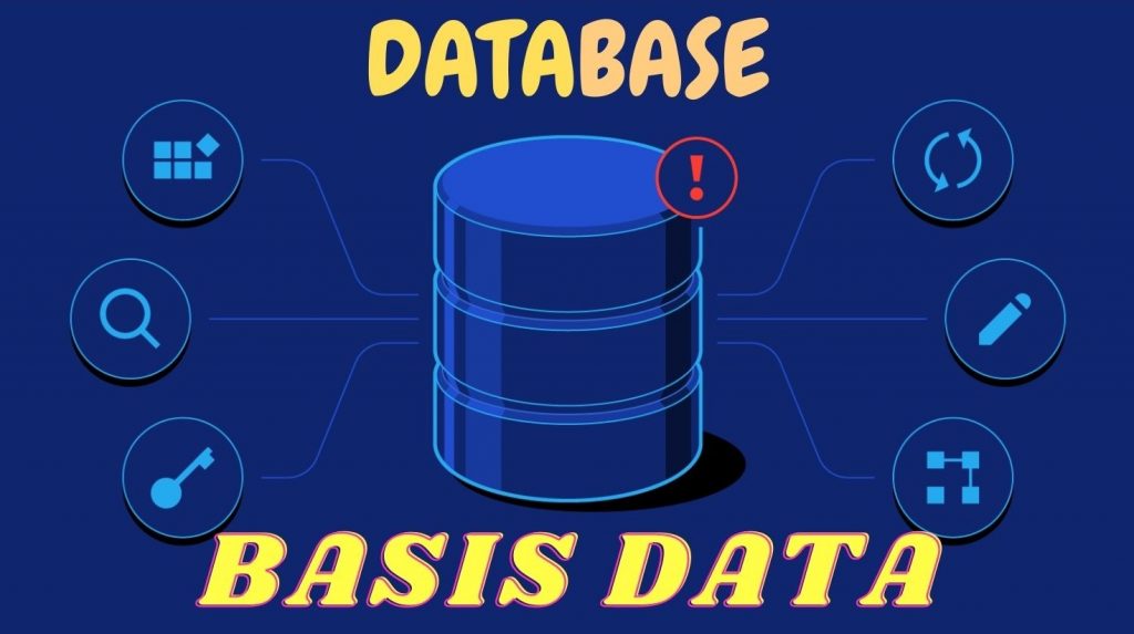 Pengertian Basis Data, Sistem, Komponen, Jenis Dan Hirarki