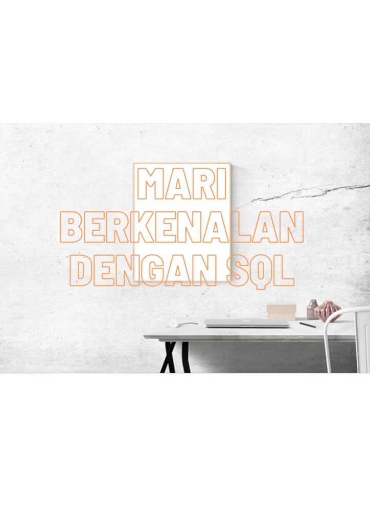 Mari Berkenalan Dengan SQL