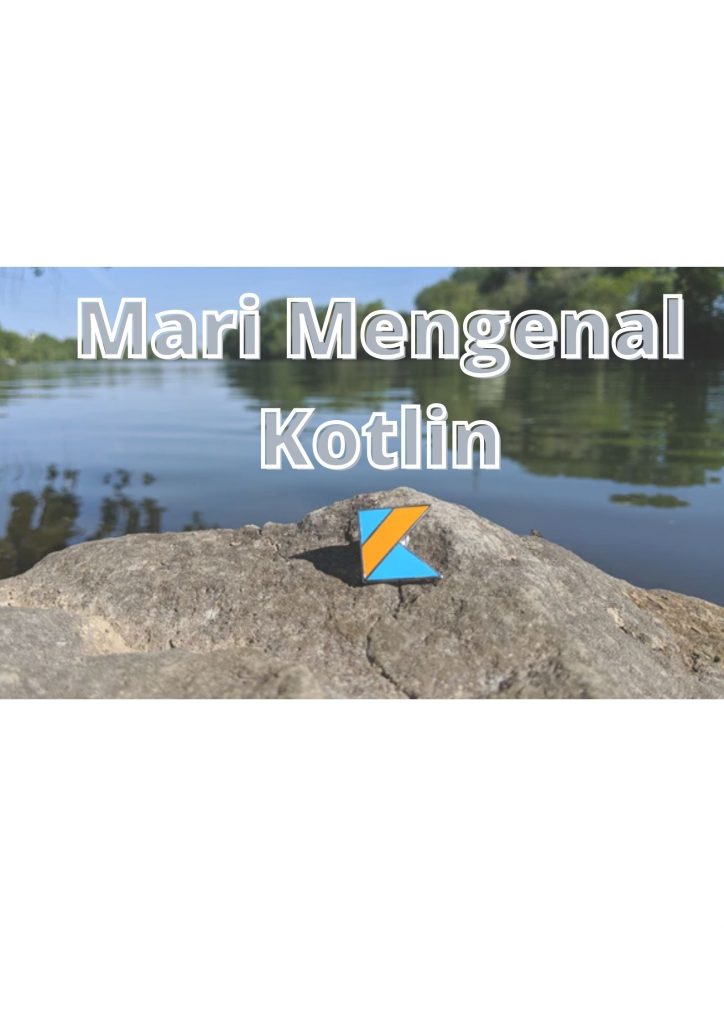 Mari Mengenal Kotlin