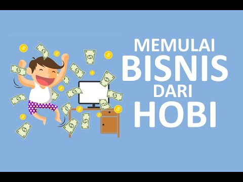 Memulai Bisnis Melalui Hobi