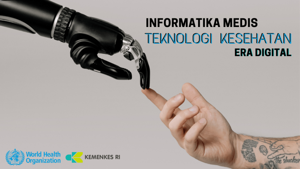 Informatika Medis dan Teknologi Kesehatan Di Era Digital